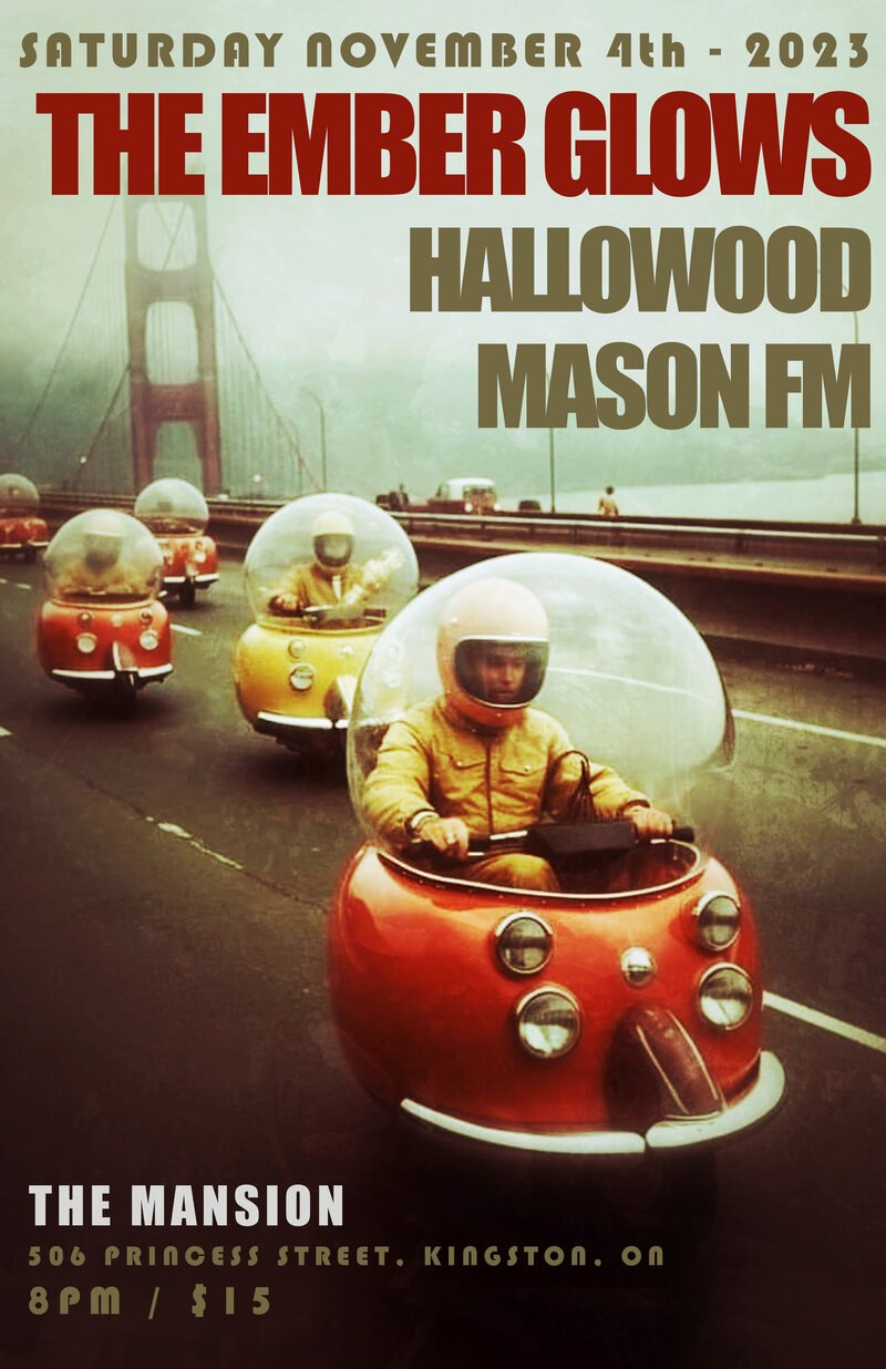 The Ember Glows, Hallowood, Mason FM @ The Mansion Nov 4 2023 - May 13th @ The Mansion