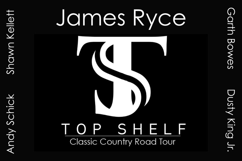 James Ryce & Top Shelf - May 11th @ Royal Canadian Legion Branch 560