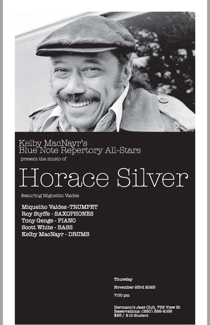 Kelby MacNayr&lsquo;s Blue Note Repertory All-Stars: the music of Horace Silver - May 7th @ Hermann's Jazz Club