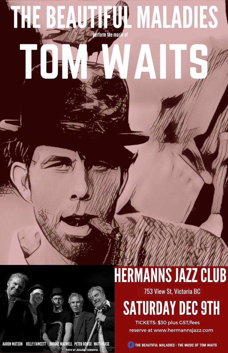 The Beautiful Maladies: the music of Tom Waits - May 7th @ Hermann's Jazz Club