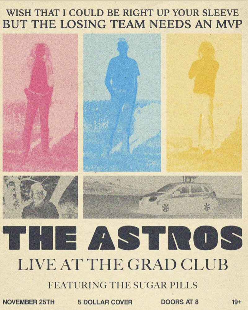 The Astros - May 9th @ The Grad Club