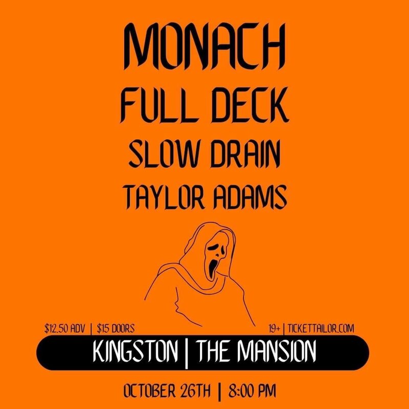 Full Deck, Monach, Slow Drain, Taylor Adams @ The Mansion - Oct 26, 2023