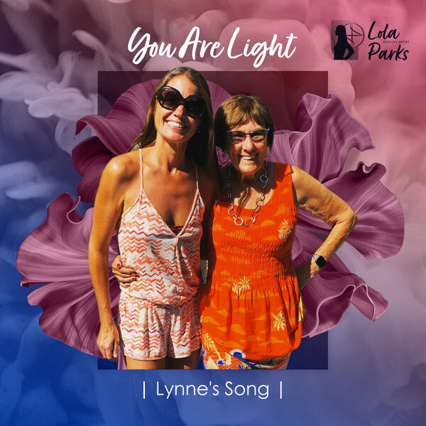 You Are Light (Lynne\'s Song)
