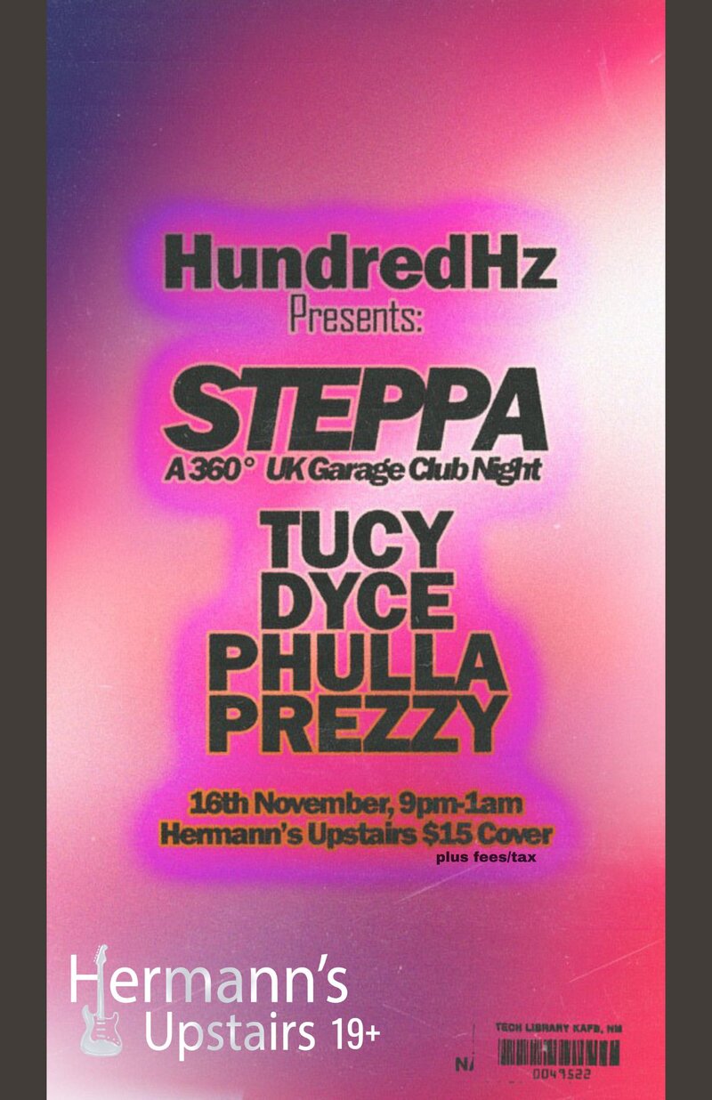 HundredHz: Steppa - Jun 6th @ Hermann's Upstairs