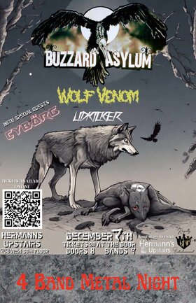 Thu. Dec 7th 2023 - : Buzzard Asylum, LIDKICKER , Wolf Venom, CYBORG - Sep 8th @ Hermann's Upstairs