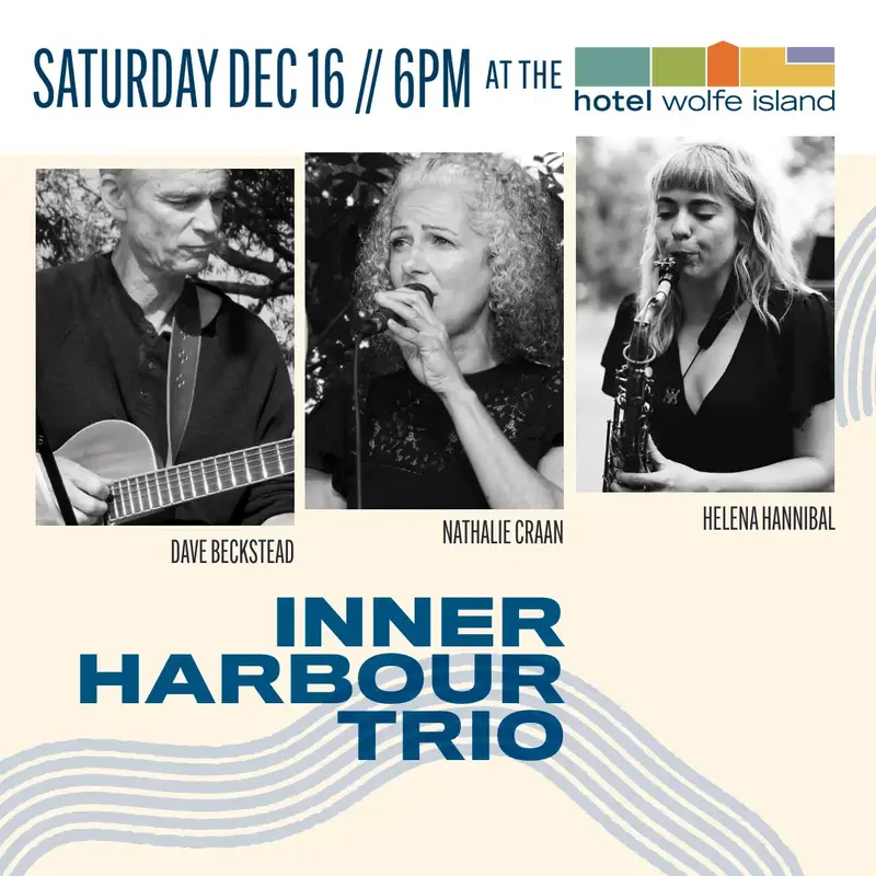 Inner Harbour Trio + Special Guests - May 7th @ Hotel Wolfe Island
