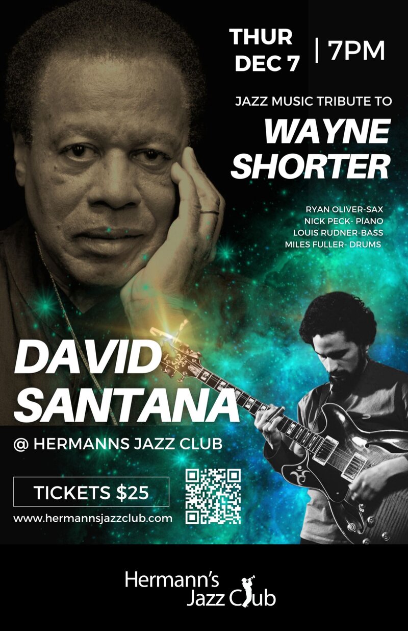 David Santana: tribute to Wayne Shorter - May 7th @ Hermann's Jazz Club