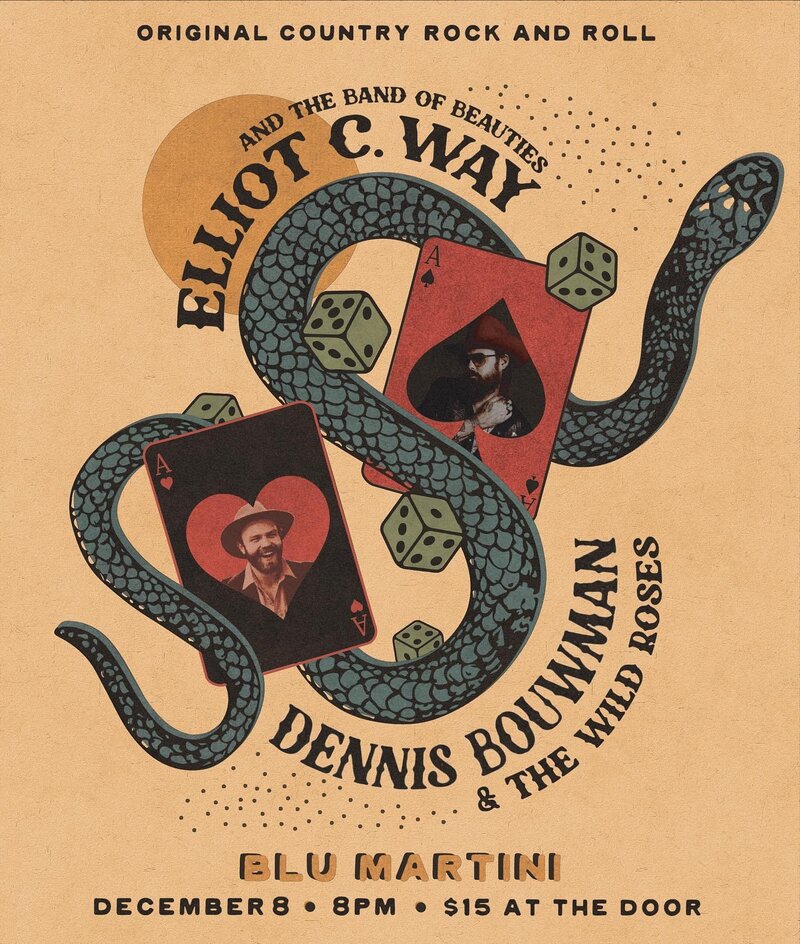 Dennis Bouwman & The Wild Roses, Elliot C. Way @ Blu Martini Dec 8 2023 - May 6th @ Blu Martini