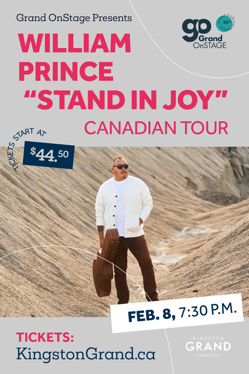 Grand OnStage presents: William Prince @ Kingston Grand Theatre Feb 8 2024 - Jun 6th @ Kingston Grand Theatre