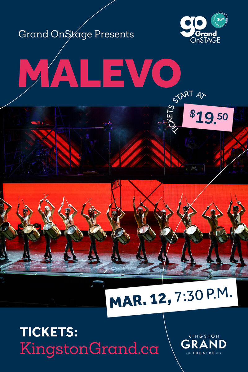 Grand OnStage presents: Malevo @ Kingston Grand Theatre Mar 12 2024 - Jun 15th @ Kingston Grand Theatre