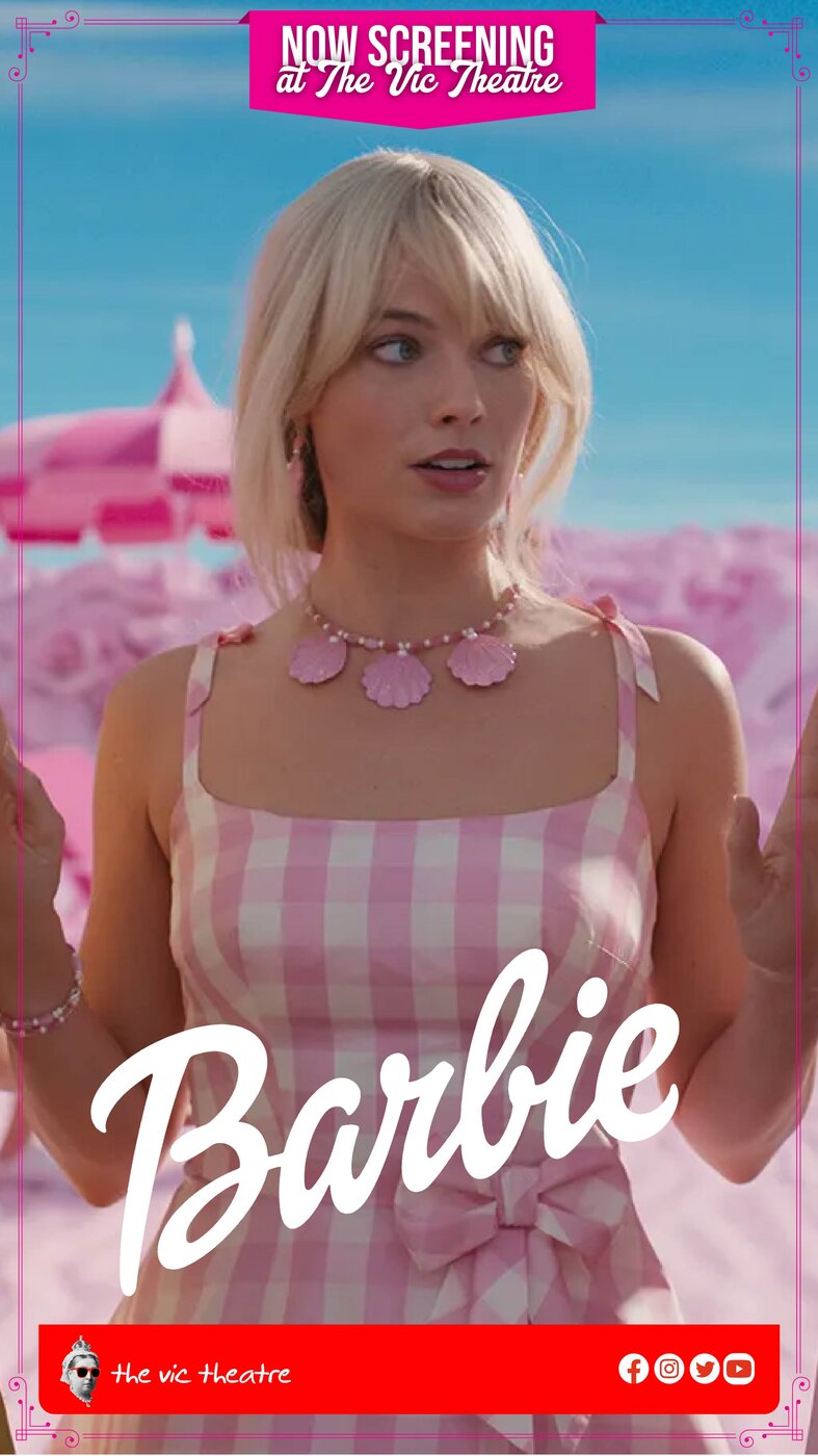 Barbie - Jun 14th @ Vic Theatre