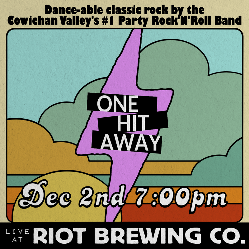 One Hit Away Live @ Riot Brewing Co. - May 5th @ Riot Brewing Co.