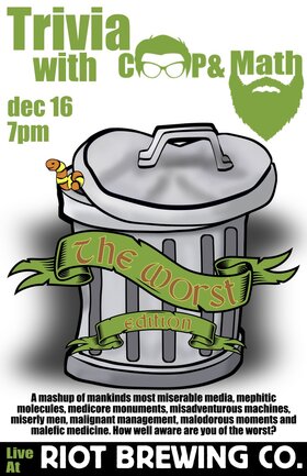 TRIVIA! Theme: The Worst - Jun 23rd @ Riot Brewing Co.
