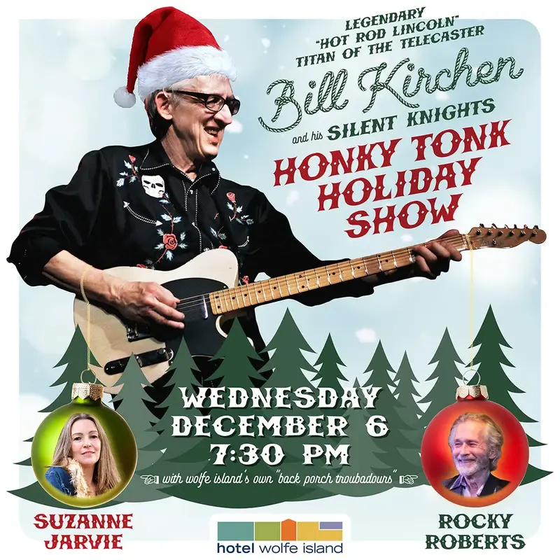 Bill Kirchen&rsquo;s Honky Tonk Holiday Show - May 11th @ Hotel Wolfe Island