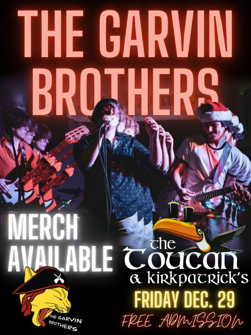 The Garvin Brothers @ The Toucan Dec 29 2023 - May 13th @ The Toucan