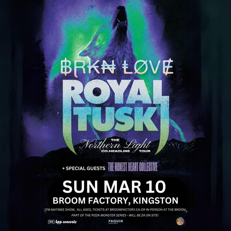 BRKN LOVE, Royal Tusk, The Honest Heart Collective @ Broom Factory Mar 10 2024 - May 11th @ Broom Factory