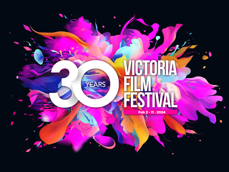 30th Victoria Film Festival @ Vic Theatre - Feb 02, 2024
