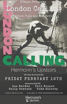 Fri. Feb 16th 2024 - London Calling: British Punk and Mod Revival - Oct 22nd @ Hermann's Upstairs