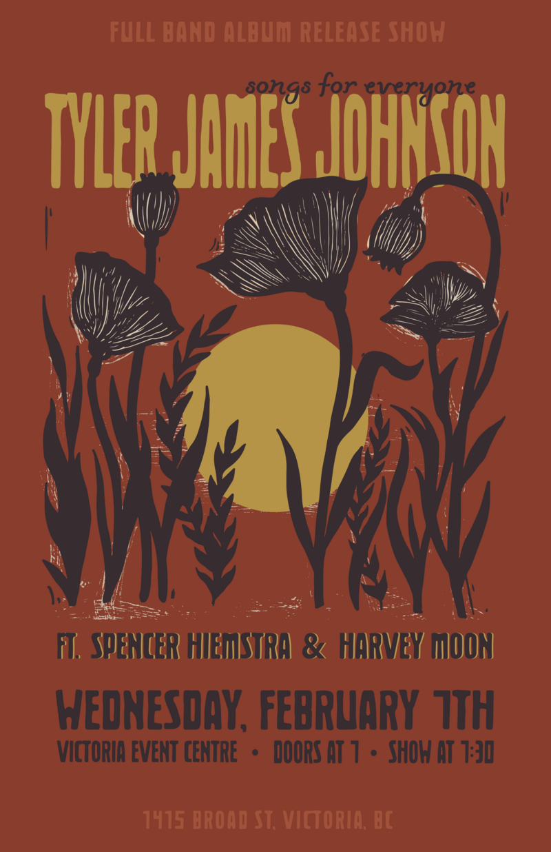 Tyler James Johnson & Band Album Release Show: Tyler James Johnson, Jennifer Rae , Tyler Lieb, Esme John, Marshall Wildman, Harvey Moon, Spencer Hiemstra @ Victoria Event Centre Feb 7 2024 - Apr 30th @ Victoria Event Centre