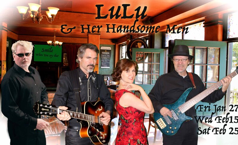 Live Music and Dancing: Lulu and Her Handsome Men @ The Wolf and Hound Irish Pub Restaurant - Feb 25, 2017