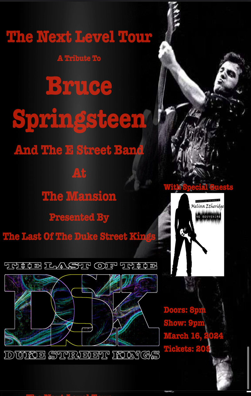 The Next Level Tour: The Last of the Duke Kings, No Souvenirs  @ The Mansion Mar 16 2024 - Jul 10th @ The Mansion