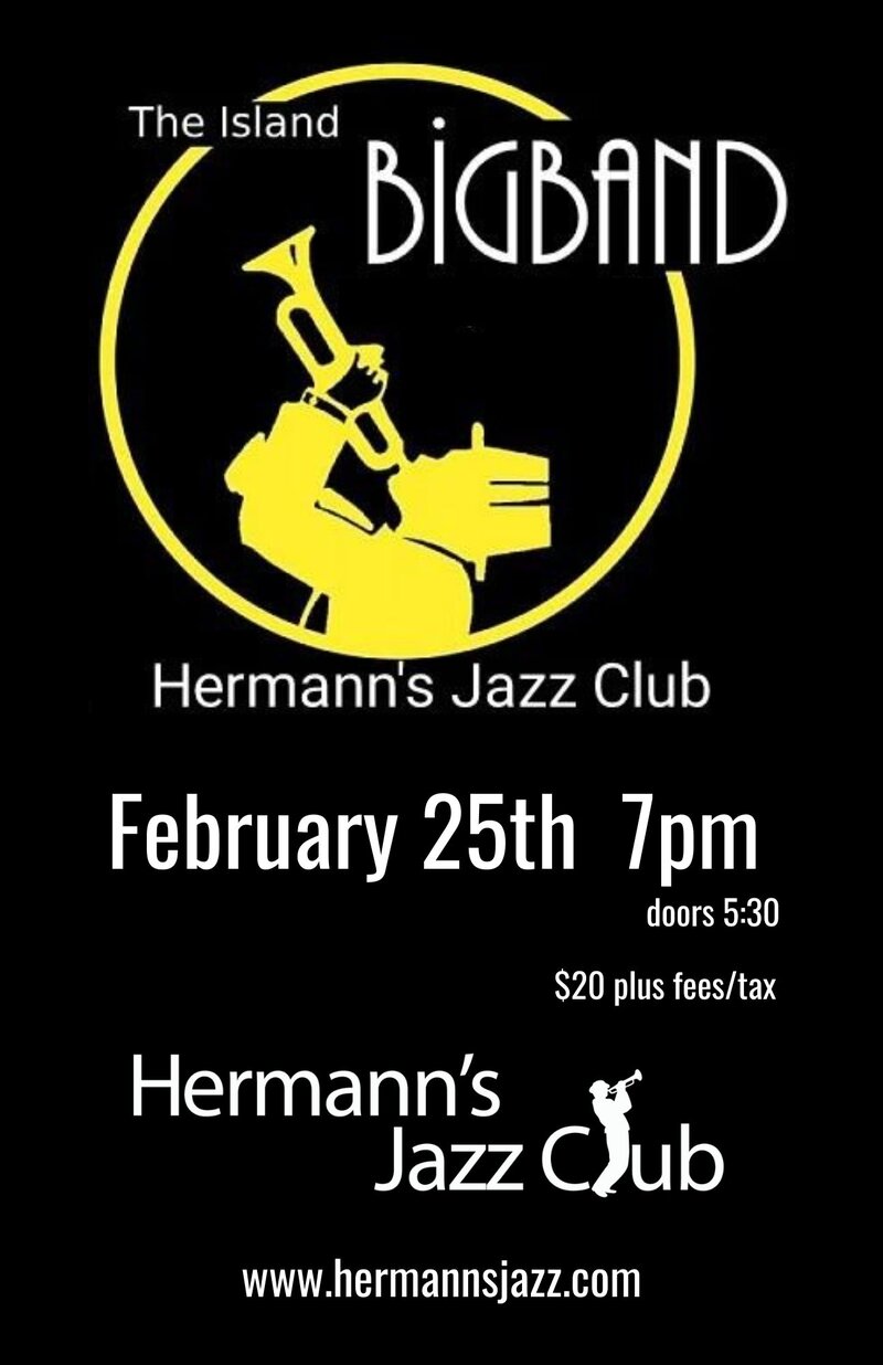 Island Big Band @ Hermann's Jazz Club Feb 25 2024 - May 7th @ Hermann's Jazz Club