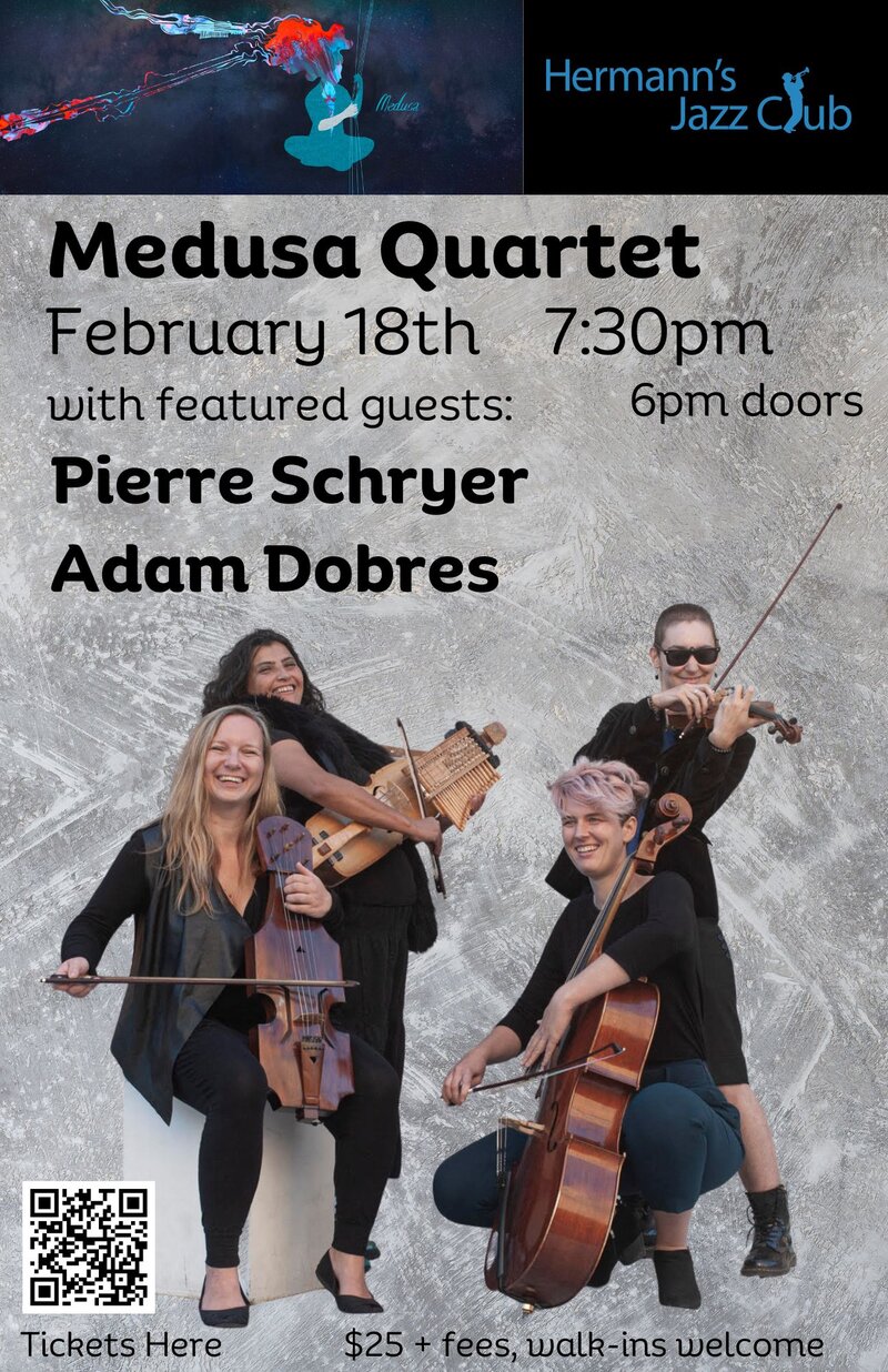 Medusa Quartet with Pierre Schryer and Adam Dobres - May 7th @ Hermann's Jazz Club
