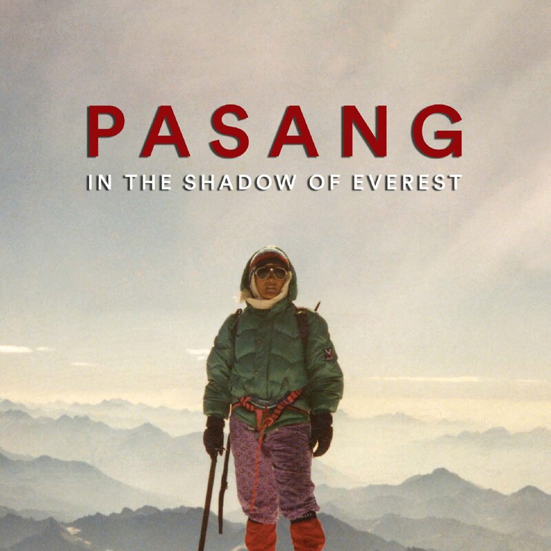 Pasang: In the Shadow of Everest - Jun 14th @ Vic Theatre