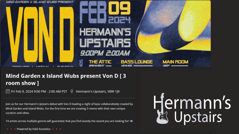 Mind Garden x Island Wubs present Von D - Jun 9th @ Hermann's Upstairs