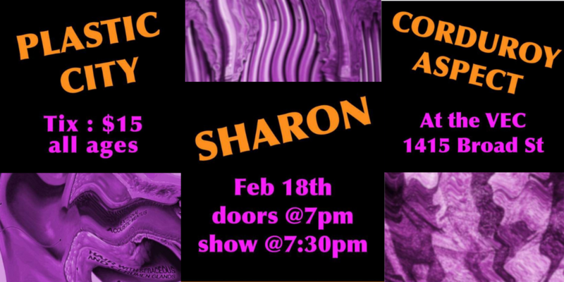 SHARON, Corduroy Aspect and Plastic City: M&eacute;nage &agrave; Trois - May 9th @ Victoria Event Centre