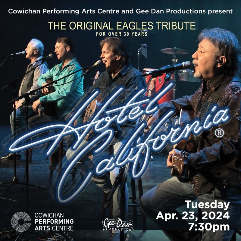 Hotel California - The Original Eagles Tribute - May 6th @ Cowichan Performing Arts Centre