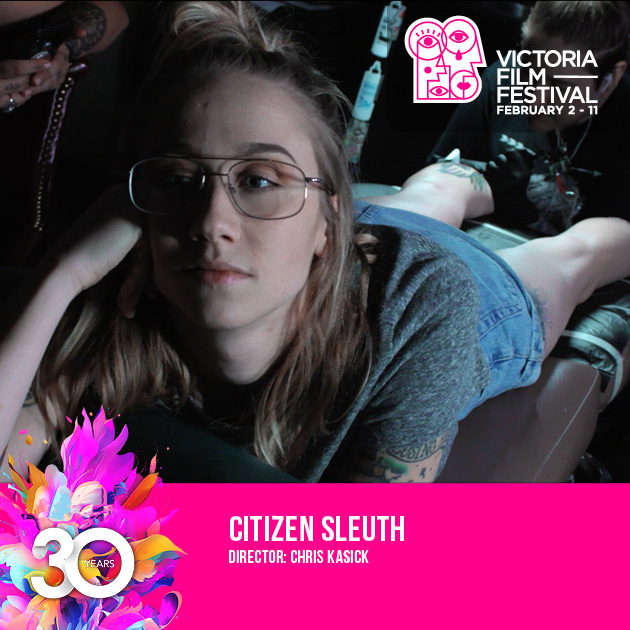 2024 Victoria Film Festival- Citizen Sleuth - May 6th @ Blue Bridge Repertory Theatre