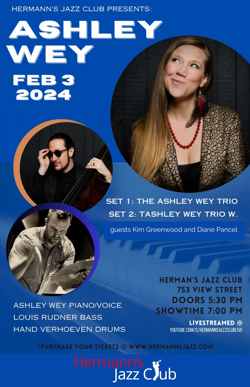 Ashley Wey Trio w. guests Kim Greenwood and Diane Pancel - May 7th @ Hermann's Jazz Club