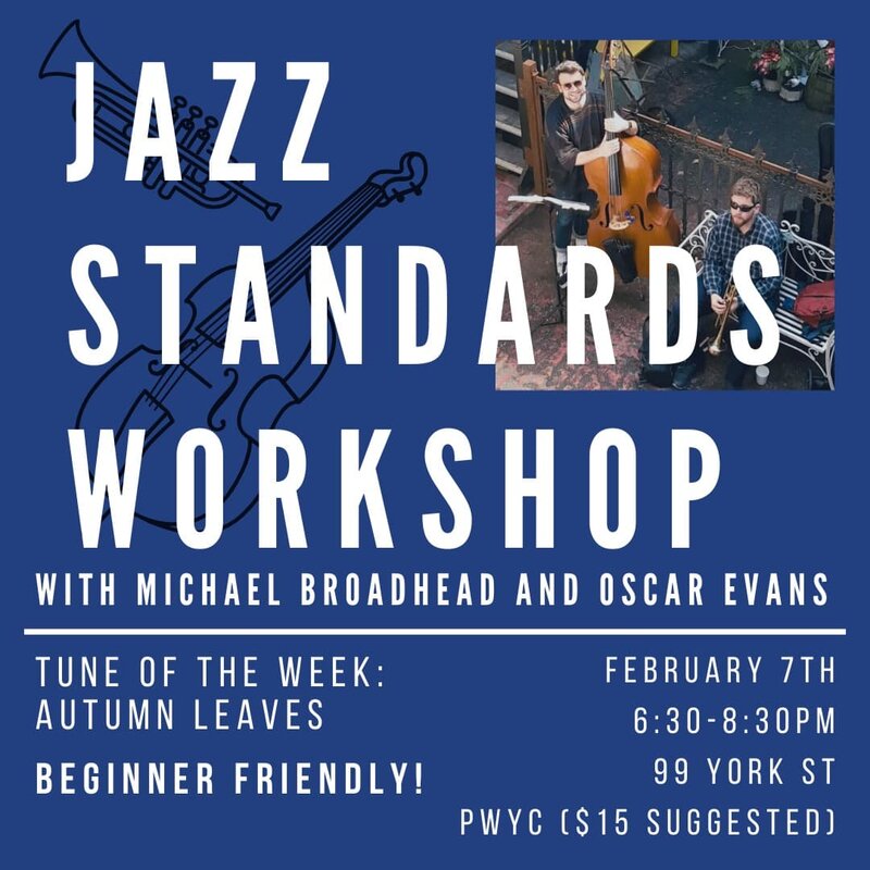 Jazz Standards Workshop with Michael Broadhead and Oscar Evans - May 6th @ Kingston Community House at 99 York St.