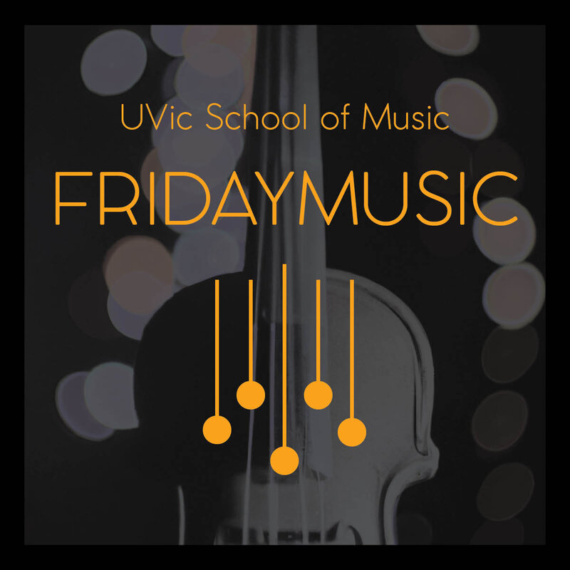 Fridaymusic: Piano - Jun 12th @ Phillip T. Young Recital Hall (Uvic)