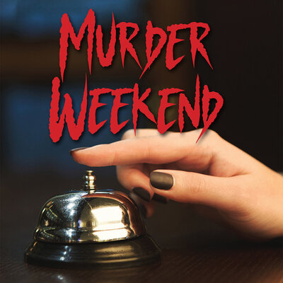 Murder Weekend - Jun 18th @ Langham Court Theatre