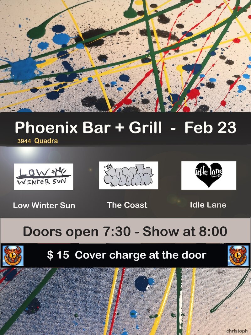 Local rock in three flavours:: Idle Lane, The_Coast, Low Winter Sun @ The Phoenix Bar and Grill Feb 23 2024 - May 5th @ The Phoenix Bar and Grill
