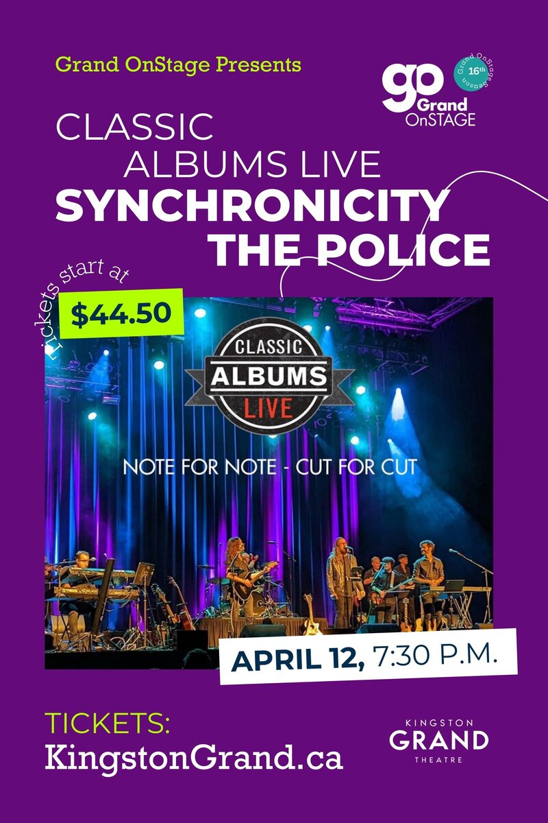 Grand OnStage presents: Classic Albums Live @ Kingston Grand Theatre Apr 12 2024 - Jun 14th @ Kingston Grand Theatre