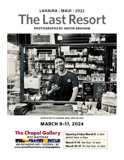 The Last Resort: Photographs by Arifin Graham - May 7th @ The Chapel Gallery