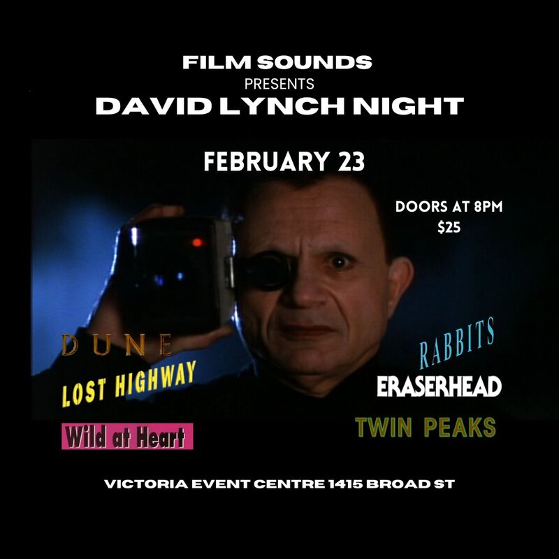 David Lynch Night - May 7th @ Victoria Event Centre