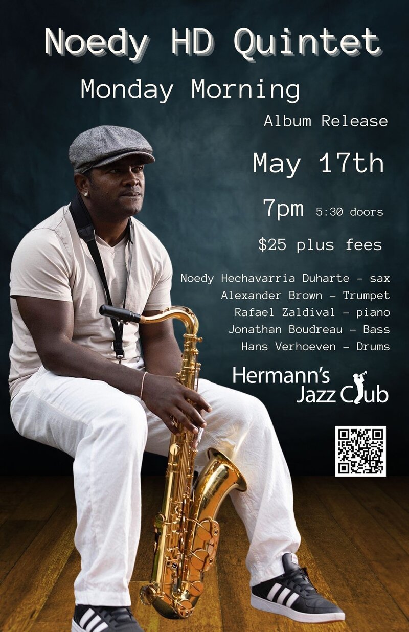 Noedy HD Quintet | Monday Morning  album release - May 7th @ Hermann's Jazz Club