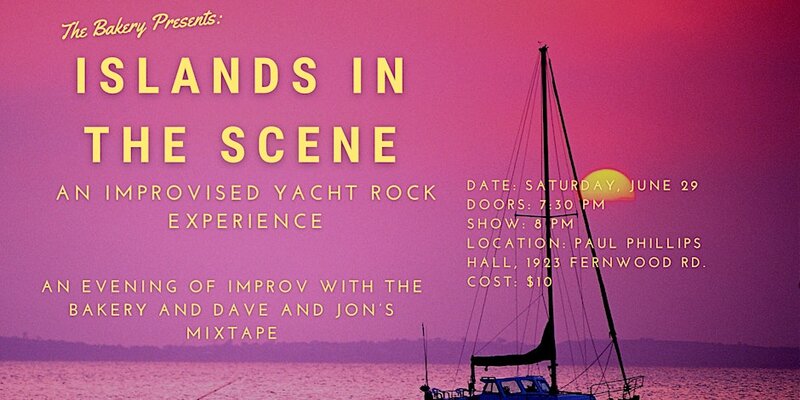 Islands in the Scene: an improvised Yacht Rock Experience: The Bakery, Dave & Jon's Mixtape @ Paul Phillips Hall (Little Fernwood) Jun 29 2024 - May 13th @ Paul Phillips Hall (Little Fernwood)