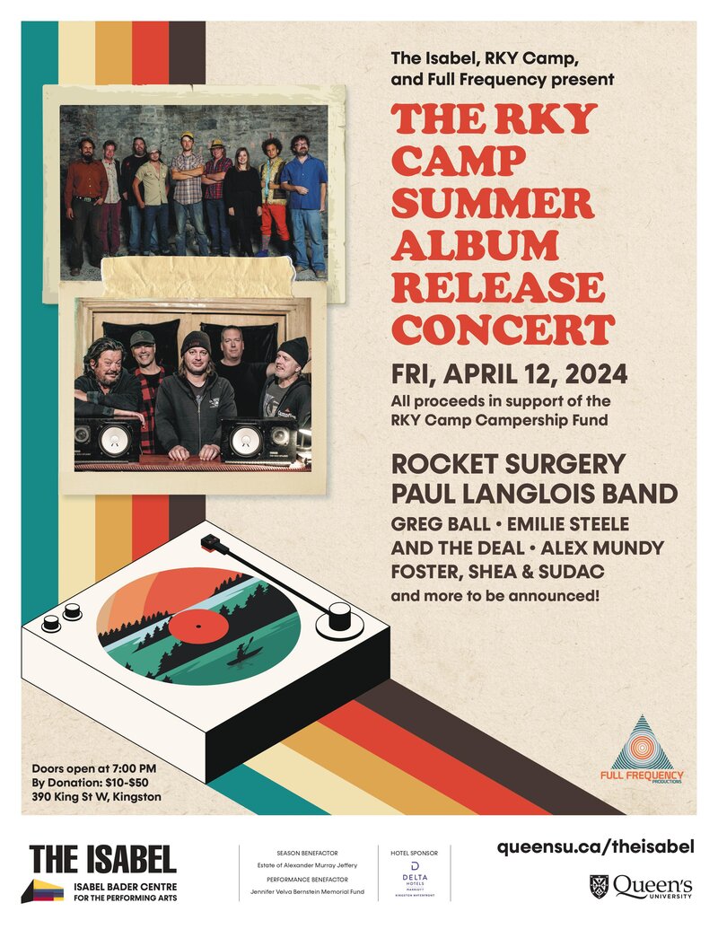 RKY Camp Summer Album Release Concert: Rocket Surgery, Paul Langlois Band, Greg Ball, Emilie Steele & The Deal, Alex Mundy, Foster, Shea & Sudac @ Isabel Bader Centre for the Performing Arts - Apr 12, 2024