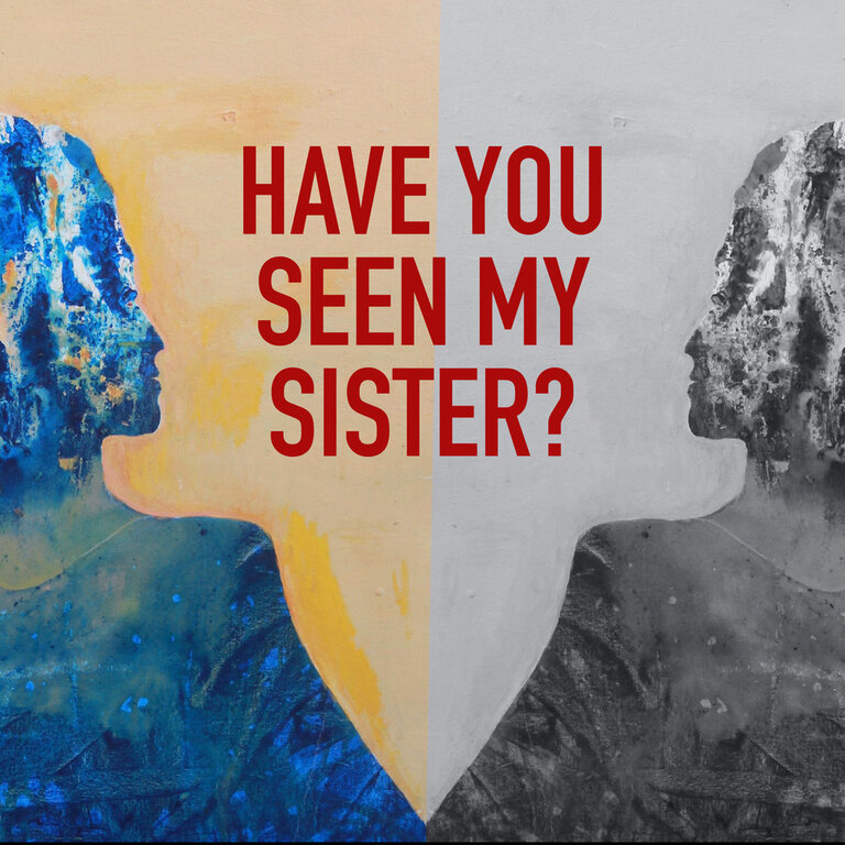Launching International Women\'s Day Week with performance of Have You Seen My Sister?