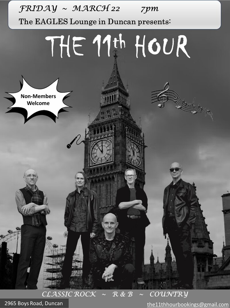 The 11th HOUR @ Duncan Eagles Hall Mar 22 2024 - May 6th @ Duncan Eagles Hall