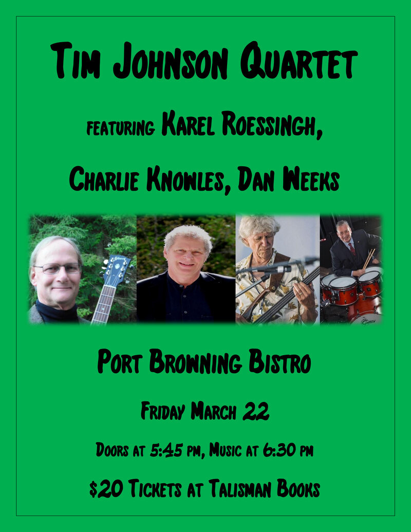 Tim Johnson Quartet with Karel Roessingh - Jul 25th @ Bridgeman's Bistro North Pender