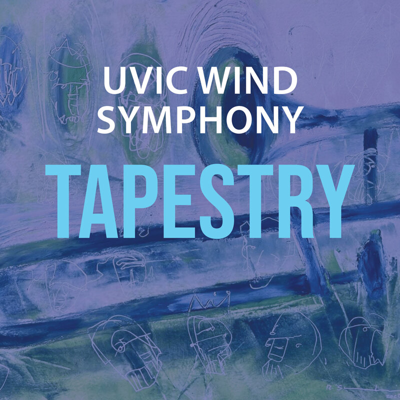 UVic Wind Symphony: Tapestry - Jul 7th @ Farquahr