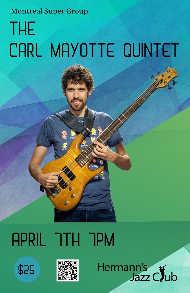 Montreal Super Group | The Carl Mayotte Quintet - May 7th @ Hermann's Jazz Club