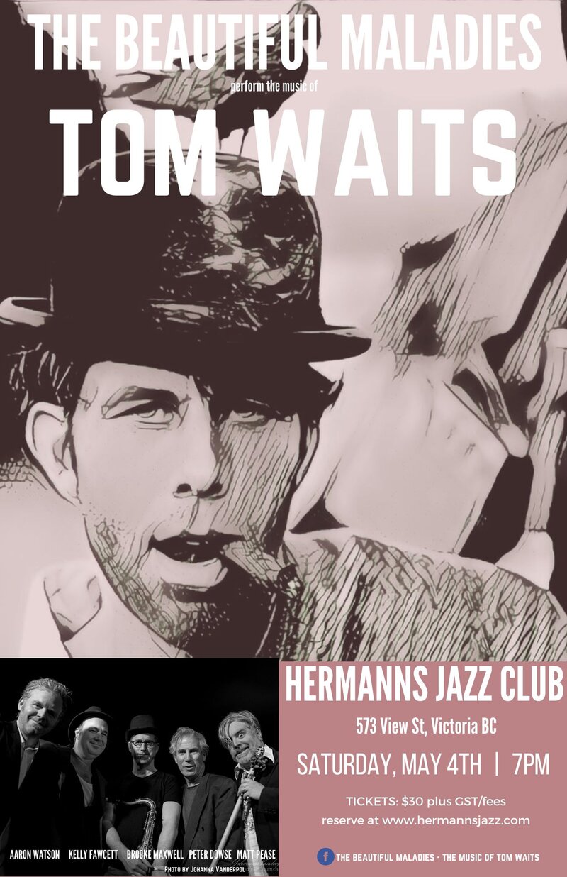 The Beautiful Maladies: the music of Tom Waits - May 7th @ Hermann's Jazz Club