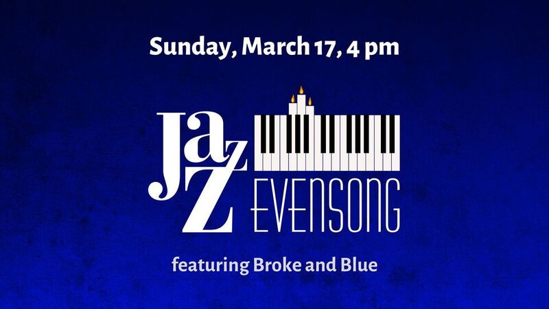 Evensong featuring Broke and Blue - May 6th @ St Mary the Virgin
